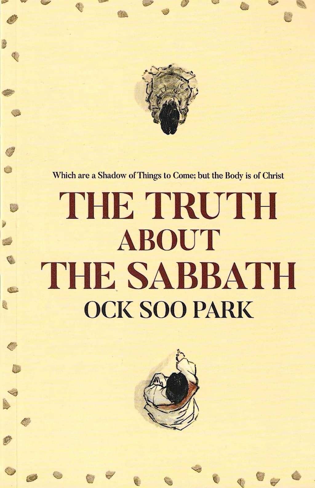 The Truth About The Sabbath